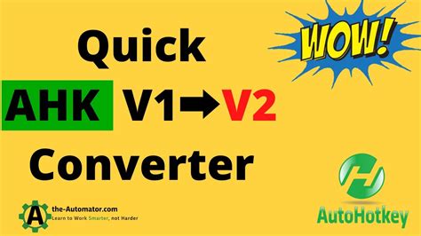 It is useful to quickly convert some of the bigger syntax changes. . Convert ahk v1 to v2